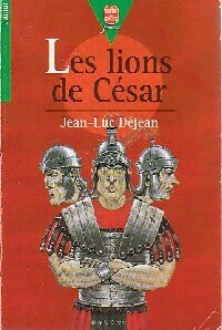 Livrenpoche : Les lions de César - Jean-Luc Déjean - Livre