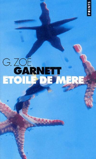 Livrenpoche : Etoile de mère - G. Zoé Garnett - Livre
