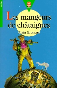 Livrenpoche : Les mangeurs de châtaignes - Alain Grousset - Livre