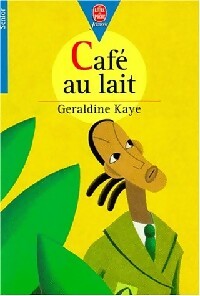 Livrenpoche : Café au lait - Géraldine Kaye - Livre