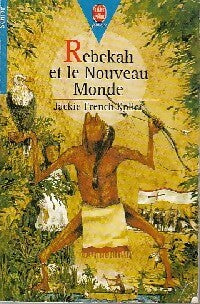 Livrenpoche : Rebekah et le nouveau monde - Jackie French Koller - Livre