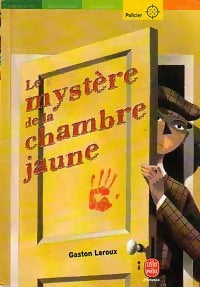 Livrenpoche : Le mystère de la chambre jaune - Gaston Leroux - Livre