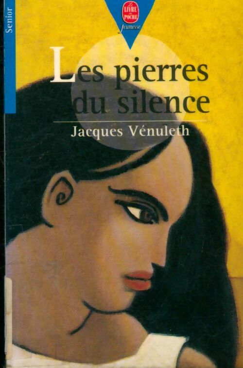 Livrenpoche : Les pierres du silence - Jacques Vénuleth - Livre
