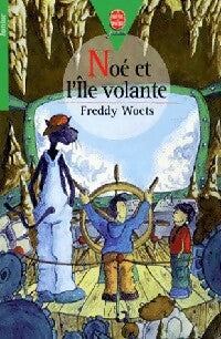 Livrenpoche : Noé et l'île volante - Freddy Woets - Livre