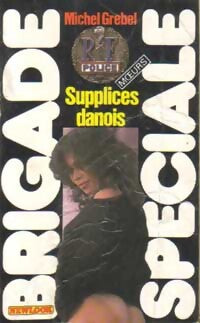 Supplices danois - Michel Grebel - Livre