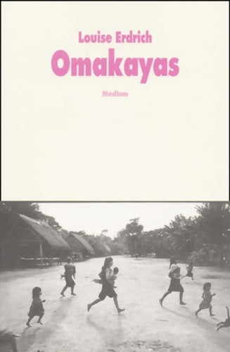 Livrenpoche : Omakayas - Louise Erdrich - Livre