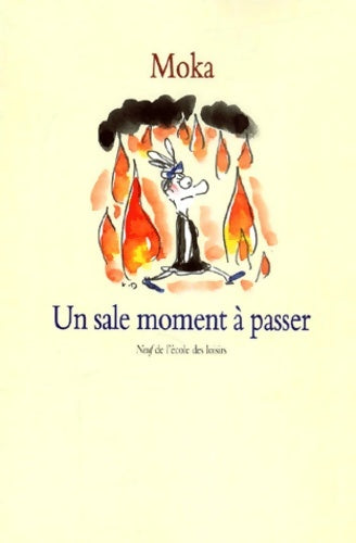 Livrenpoche : Un sale moment à passer - Moka - Livre