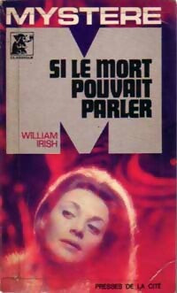 Livrenpoche : Si le mort pouvait parler - William Irish - Livre