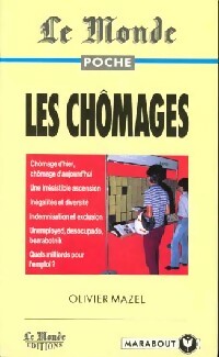 Livrenpoche : Les chômages - Olivier Mazel - Livre