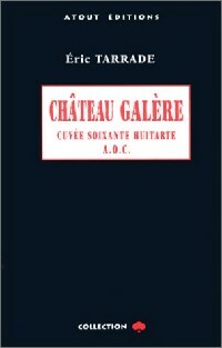 Livrenpoche : Château Galère - Eric Tarrade - Livre