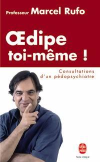 Livrenpoche : Oedipe toi-même ! - Marcel Rufo - Livre