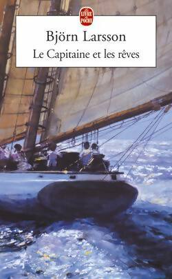 Livrenpoche : Le capitaine et les rêves - Björn Larsson - Livre