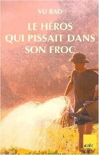 Livrenpoche : Le héros qui pissait dans son froc - Vu Bao - Livre