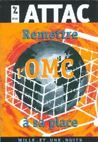 Livrenpoche : Remettre l'OMC à sa place - ATTAC - Livre