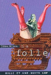 La folle - Octave Mirbeau - Livre