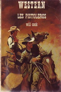 Livrenpoche : Les pistoleros - Will Cook - Livre