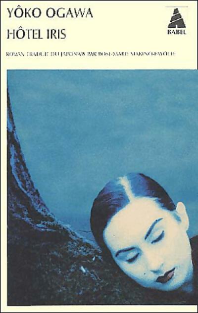 Livrenpoche : Hôtel Iris - Yôko Ogawa - Livre