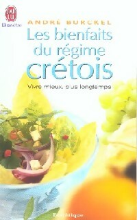 Livrenpoche : Les bienfaits du régime crétois. Pour mieux vivre plus longtemps - André Burckel - Livre