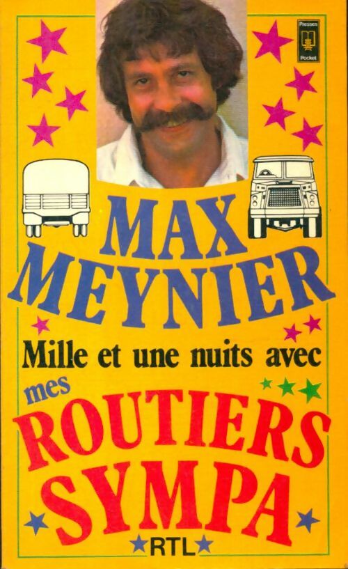 Livrenpoche : Mille et une nuits avec mes routiers sympa - Max Meynier - Livre