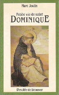 Livrenpoche : Petite vie de Saint Dominique - Marc Joulin - Livre