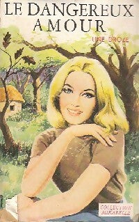 Livrenpoche : Le dangereux amour - Line Droze - Livre