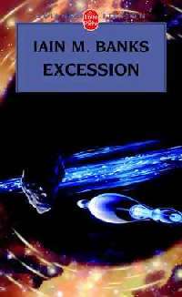 Livrenpoche : Excession - Iain M. Banks - Livre
