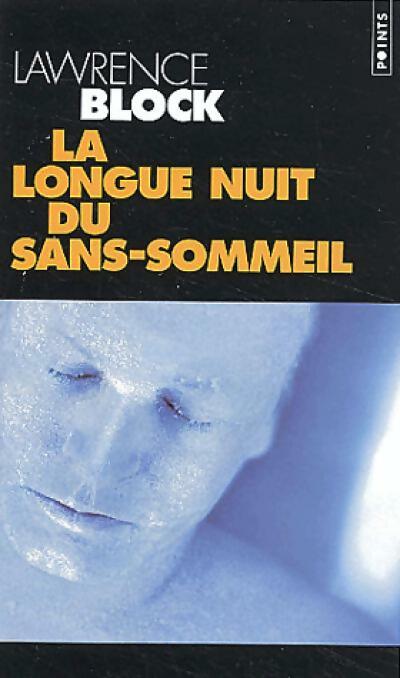 Livrenpoche : La longue nuit du sans-sommeil - Lawrence Block - Livre