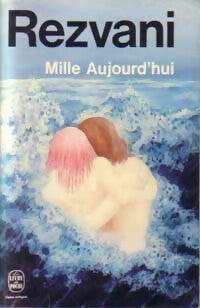 Livrenpoche : Mille aujourd'hui - Serge Rezvani - Livre