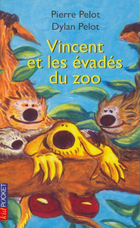 Livrenpoche : Vincent et les évadés du zoo - Pierre Pelot, Dylan Pelot - Livre