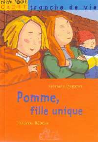 Livrenpoche : Pomme, fille unique - Sylviane Degunst - Livre
