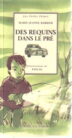 Livrenpoche : Des requins dans le pré - Marie-Jeanne Barbier - Livre