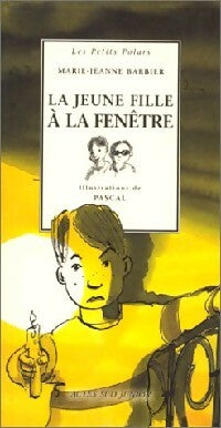 Livrenpoche : La jeune fille à la fenêtre - Marie-Jeanne Barbier - Livre