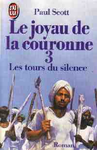 Livrenpoche : Le joyau de la couronne Tome III : Les tours du silence - Paul Scott - Livre
