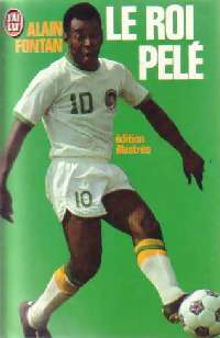 Livrenpoche : Le roi Pelé - Alain Fontan - Livre