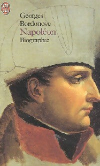 Livrenpoche : Les rois qui ont fait la France : Napoléon - Georges Bordonove - Livre