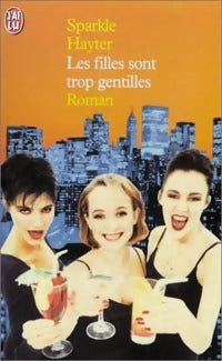 Livrenpoche : Les filles sont trop gentilles - Sparkle Hayter - Livre
