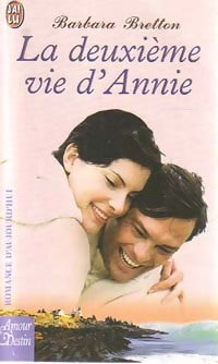 Livrenpoche : La deuxième vie d'Annie - Barbara Bretton - Livre