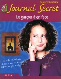 Livrenpoche : Journal secret Tome IV : Le garçon d'en face - Béatrice Nicodème - Livre