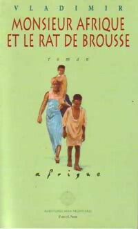 Livrenpoche : Monsieur Afrique et le rat de brousse - Vladimir - Livre