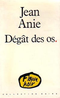 Livrenpoche : Dégât des os - Anie Jean - Livre