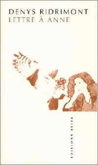 Livrenpoche : Lettre à Anne - Denys Ridrimont - Livre
