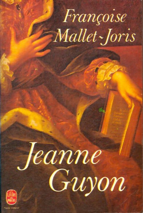 Livrenpoche : Jeanne Guyon - Françoise Mallet-Joris - Livre