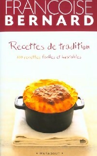 Recettes de tradition - Françoise Bernard - Livre