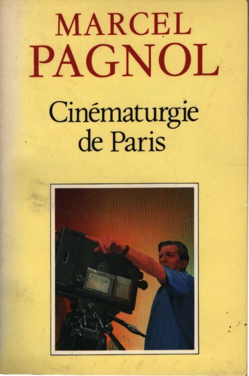 Cinématurgie de Paris - Marcel Pagnol - Livre