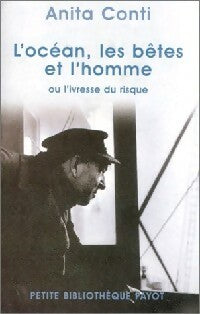 L'océan, les bêtes et l'homme - Anita Conti - Livre