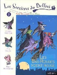 Livrenpoche : Les sorcières du Beffroi Tome I : Les Bas-Rouges voient rouges - Kate Saunders - Livre