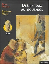 Livrenpoche : Des ripoux au sous-sol - Daniel Meynard - Livre