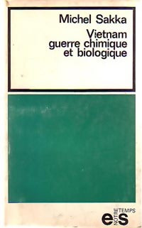 Guerre chimique et biologique - Michel Sakka - Livre
