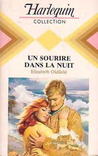 Livrenpoche : Un sourire dans la nuit - Elizabeth Oldfield - Livre