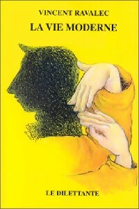 Livrenpoche : La vie moderne - Vincent Ravalec - Livre